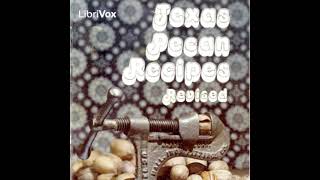 Texas Pecan Recipes (Revised) by Texas Department of Agriculture read by Various | Full Audio Book