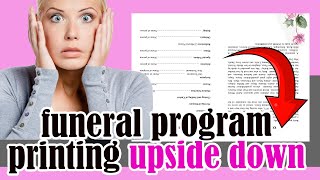 Why Is My Funeral Program Template Printing Upside Down?