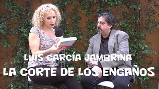 BARCELONAUTES / LA CORTE DE LOS ENGAÑOS - LUIS GARCÍA JAMBRINA