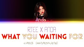 R.Tee x Anda - '뭘 기다리고 있어(What You Waiting For)' | Color Coded Lyrics [HAN/ROM/ROM]