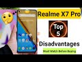 Realme x7 pro top 5 disadvantages must know before buying