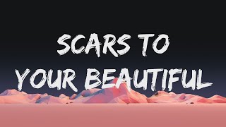 Alessia Cara - Scars To Your Beautiful (Lyrics) | She just wants to be beautiful