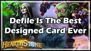 Defile Is The Best Designed Card Ever - Arena / Hearthstone