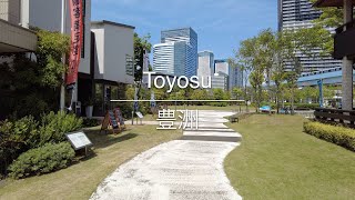 [4K] Toyosu 豊洲 [Tokyo 東京] [Walk 散歩] #612