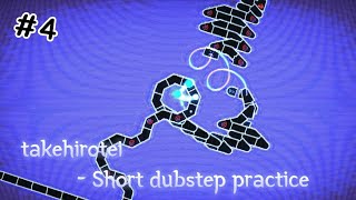 《 #4 》 takehirotei - Short dubstep practice | Adofai Custom