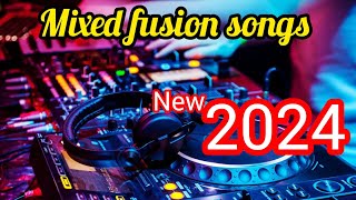 mixed fusion songs 2024 #new #viral #dj #music #song