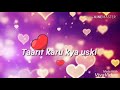 Whatsapp Status: Taarif karu kya uski jisne tumhe banaya...