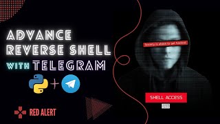 advance reverse shell with telegram and python - upload , download , screenshot