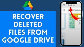 How to Recover Deleted Files from Google Drive | Restore Your Lost Google Drive Data 2024