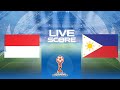 🔴 LIVE SCORE - INDONESIA VS FILIPINA U-19 | ASEAN U-19 BOY'S CHAMPIONSHIP