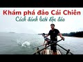 Experience traditional fishing with Cai Chien island fishermen..I Giáo Sư tung tăng