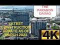 4k Video (Ultra HD) THE PARAGON DAVAO CONDO latest update as of March 2023