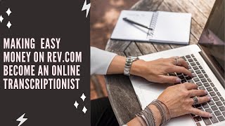 Online Jobs l Make Easy Money on Rev.com l Become an Online Transcriptionist l Work from Home Jobs