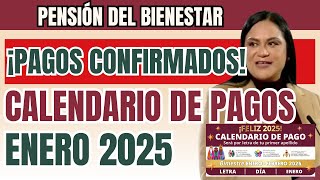 ¡Pagos Confirmados! 🔴 Conoce el Calendario de la Pensión Bienestar de Enero 2025