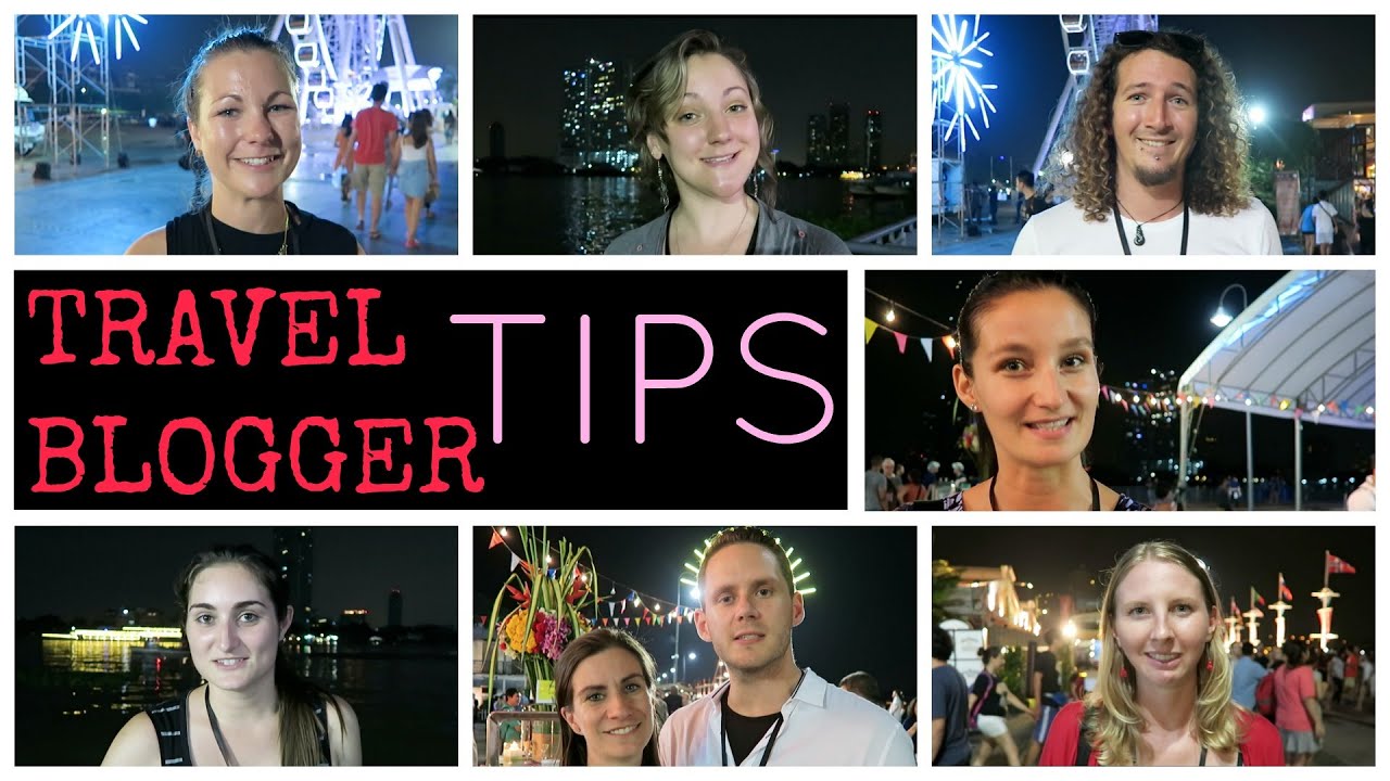 Top Travel Blogger Tips Youtube