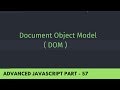 What is the Document Object Model ( DOM ) - Advance JavaScript Tutorial Part 57