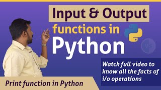 Input and Output functions in Python | Print function in Python