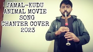 JAMAL-KUDU-Animal-Movie-Song-Chanter-Version-Play-On-Practice-Chanter-Pipe-Band