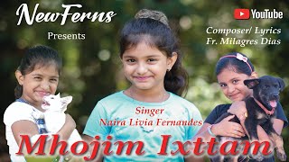 Mhojim Ixttam || Konkani song 2023 || Naira Livia Fernandes