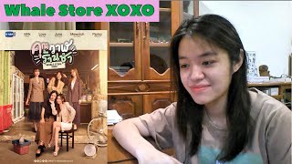 คุณวาฬร้านชำ (Whale Store xoxo) | GMMTV 2025| Reaction