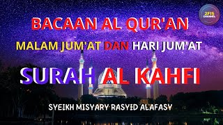 SURAT AL KAHFI - SYEIKH MISHARY RASHID ALAFASY @2fis-channel