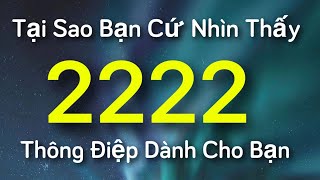 2222 - Thông Điệp Từ Thiên Thần Hộ Mệnh - Những Thay Đổi Lớn Trong Cuộc Sống