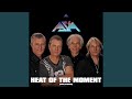 Heat of the Moment (2008 Version)