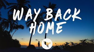 Shaun Feat Conor Maynard - Way Back Home Lyrics Sam Feldt Edit