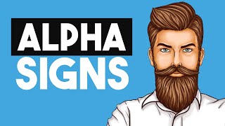 10 Signs You’re an Alpha Male