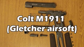 Colt M1911 Gletcher airsoft - разборка, чистка, сборка