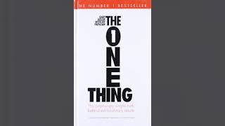The ONE Thing by Gary Keller, Jay Papasan Book Summary - Review (AudioBook)