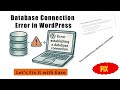 How to Fix “Error Establishing a Database Connection” in WordPress