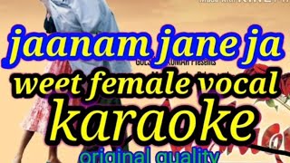 song Jaanam jaane ja with female vocal original quality karaoke film Aashiqui