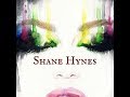 Shane Hynes -  All she wanna do  (Studio Version)