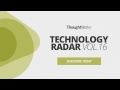 ThoughtWorks Technology Radar Vol.16