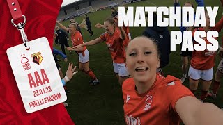 MATCHDAY PASS | NOTTINGHAM FOREST V WATFORD | WOMEN'S LEAGUE CUP FINAL | EXCLUSIVE BEHIND THE SCENES