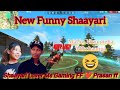 Ms Gaming ff vs Prasan ff Funny shaayari 😆 Mal Ninaha Mikchaonga🤪