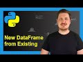 Create New pandas DataFrame from Existing Data in Python (2 Examples) | Extract Specific Columns
