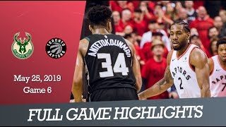 Milwaukee Bucks vs Toronto Raptors | Game 6 | Full Game Highlights | May 25, 2019 | NBA Playoffs