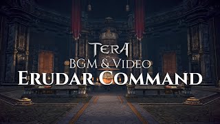 TERA Online | BGM \u0026 Video | Erudar Command, Highwatch