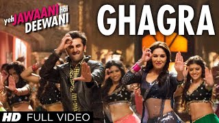 Ghagra Full Video Song Yeh Jawaani Hai Deewani | Pritam | Madhuri Dixit, Ranbir Kapoor