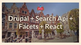 Drupal + Search Api + Facets + React