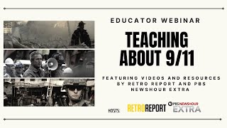 Teaching About 9/11 Webinar | Retro Report