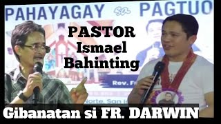 FR. DARWIN GITGANO gibanatan ni PASTOR Ismael Bahinting sa Pahayagay Sa Pagtuo sa San Isidro Bohol