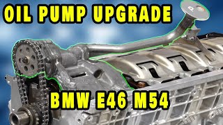 Worried about your BMW M54 oil pump? Make it better than new!