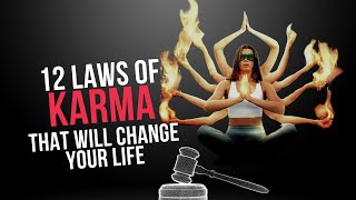 The 12 Laws of Karma That Will Change Your Life