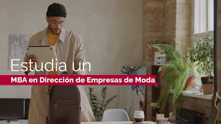 MBA en Dirección de Empresas de Moda: Madrid | CDMX | Bogotá | Online