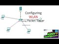 Configuring WLAN using Packet Tracer