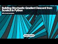 Building Stochastic Gradient Descent from Scratch in Python