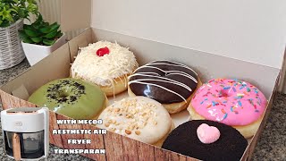 DONAT KENTANGKU JADI PREMIUM SETELAH AKU TAMBAH INI with mecoo Air Fryer Transparan #mecookwithmecoo